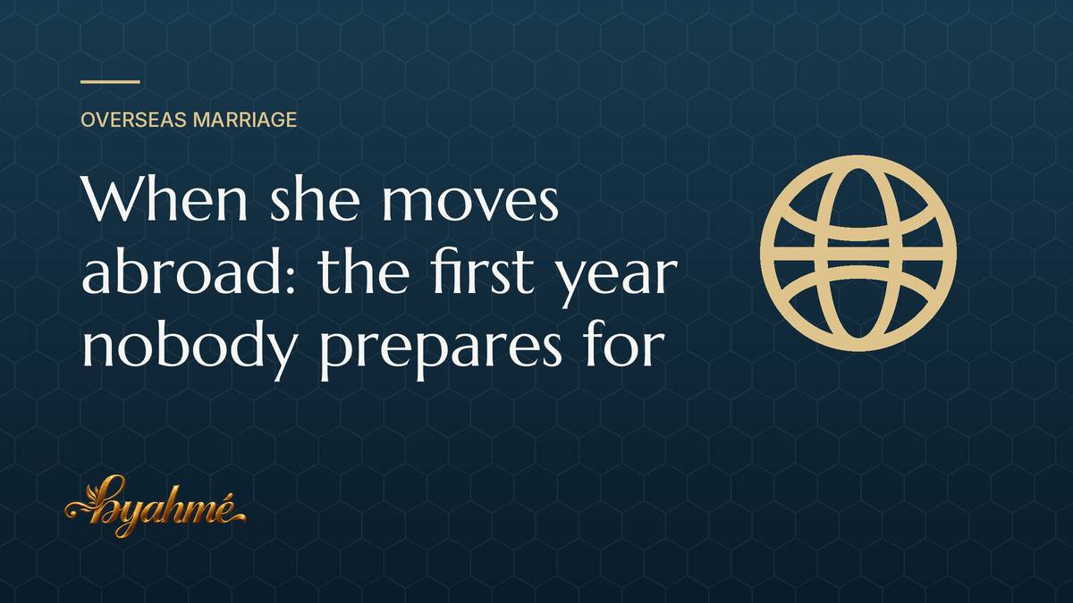 When she moves abroad: the first year nobody prepares for