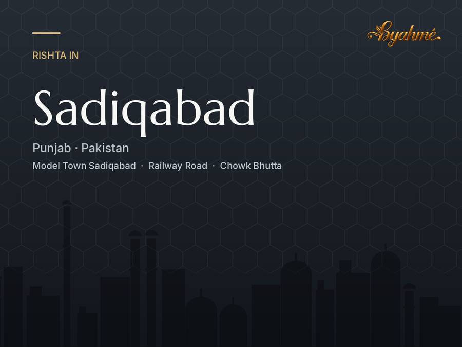 Rishta service in Sadiqabad