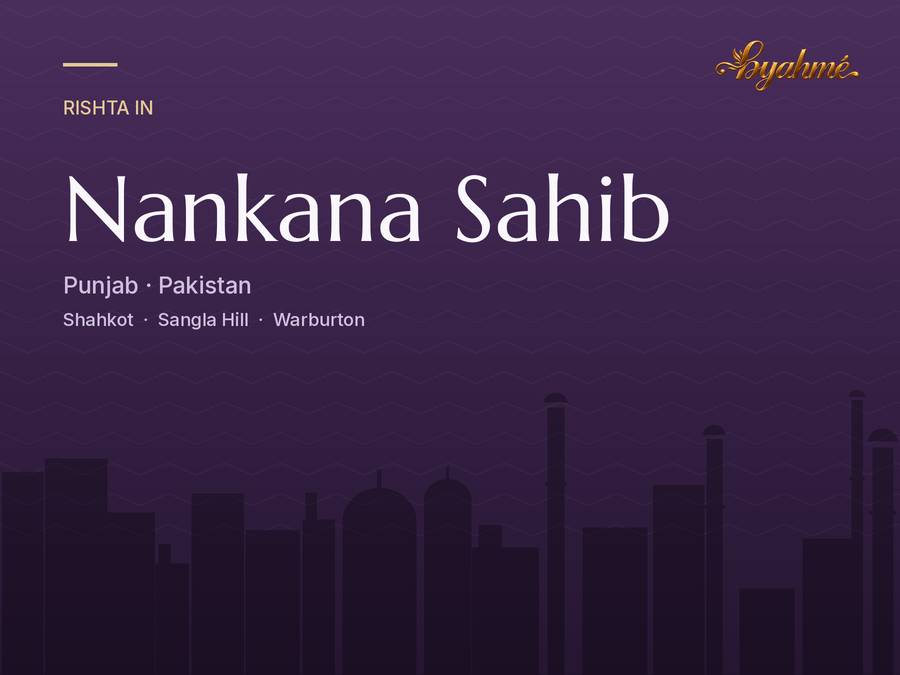 Rishta service in Nankana Sahib